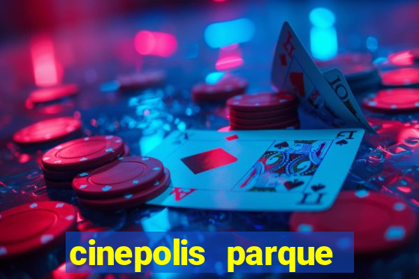 cinepolis parque shopping bahia